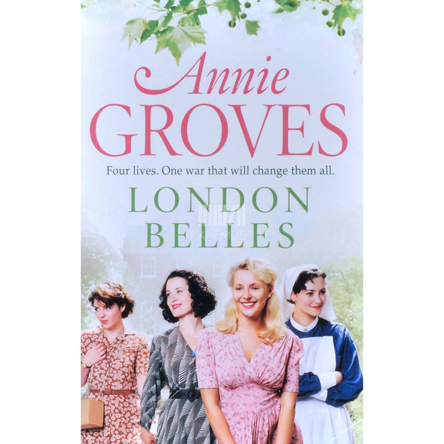 Annie Groves - London Belles