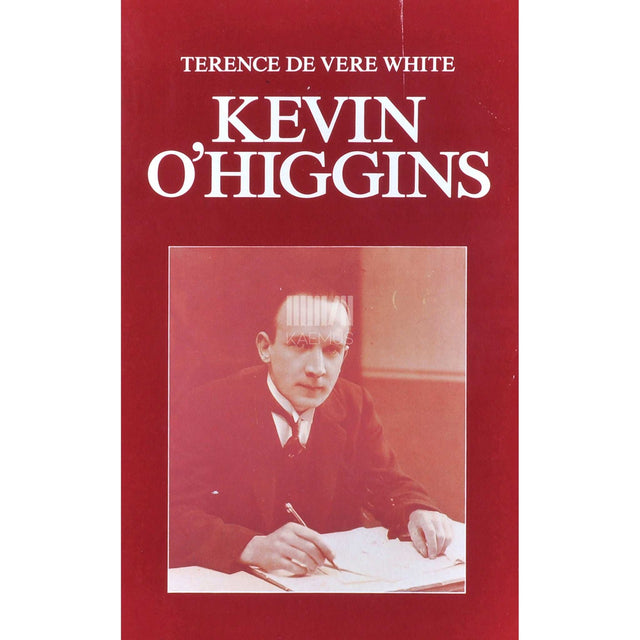 Terence De Vere White - Kevin O'Higgins