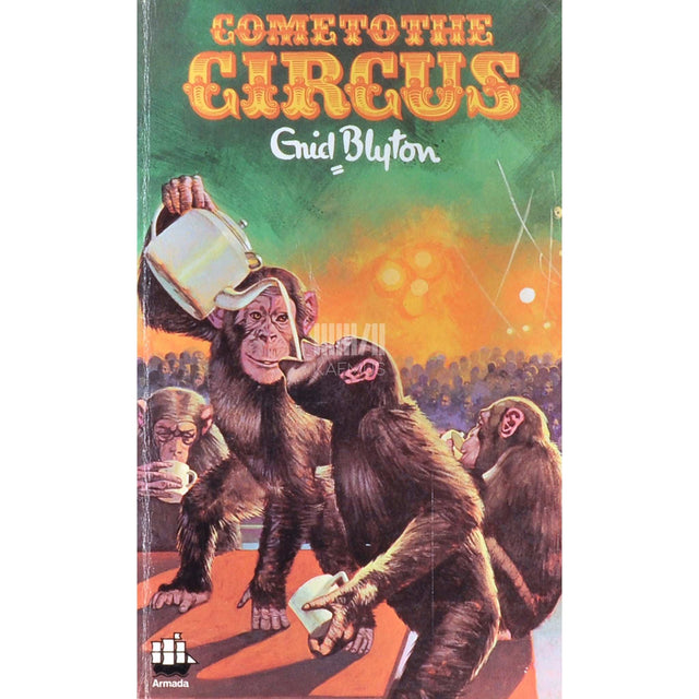 Enid Blyton - Come To The Circus