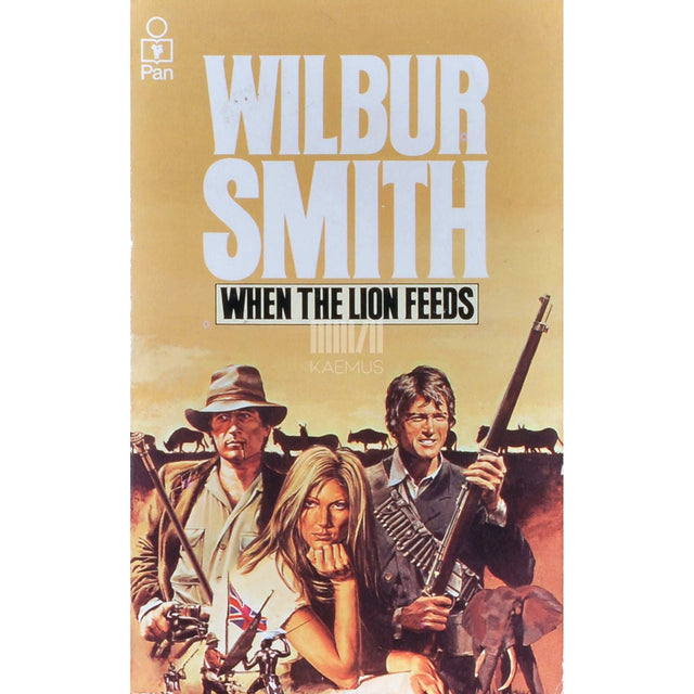 Wilbur Smith - When The Lion Feeds
