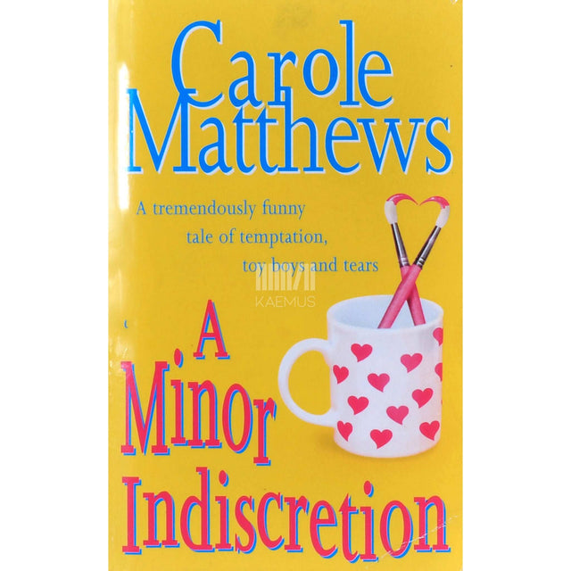 Carole Matthews - A Minor Indiscretion