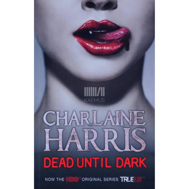Charlaine Harris - Dead Until Dark. A True Blood Novel