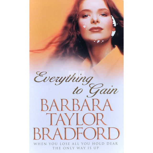 Barbara Taylor Bradford - Everything To Gain