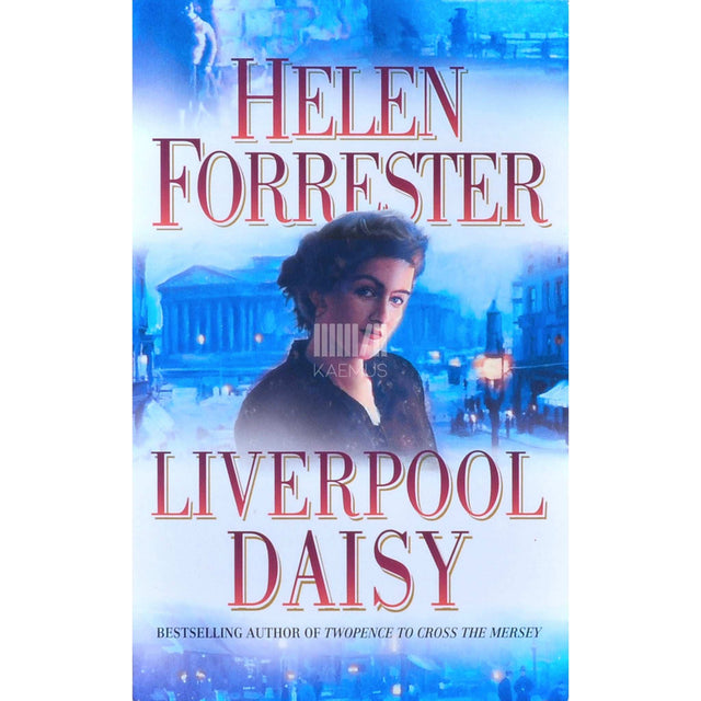 Helen Forrester - Liverpool Daisy