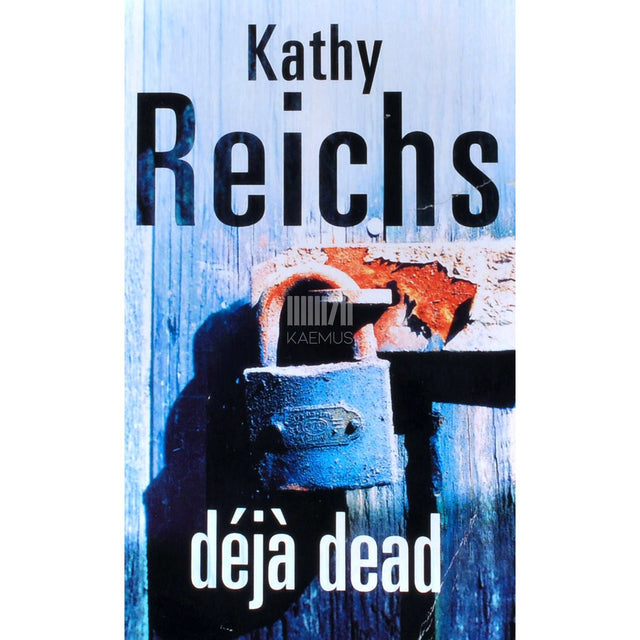 Kathy Reichs - Deja dead