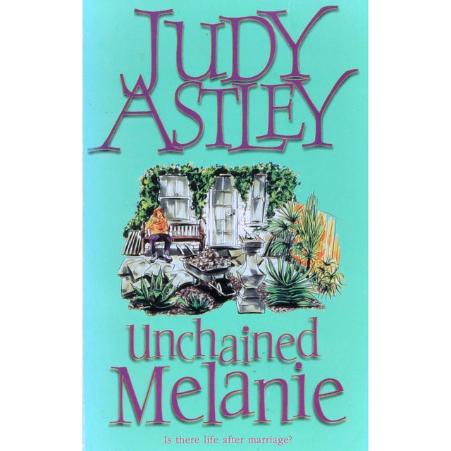 Judy Astley - Unchained Melanie