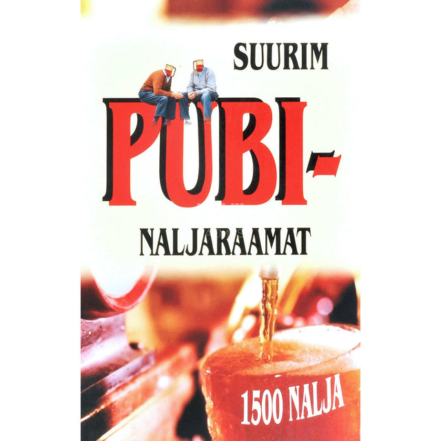 … - Suurim pubinaljaraamat. 1500 nalja 1. osa