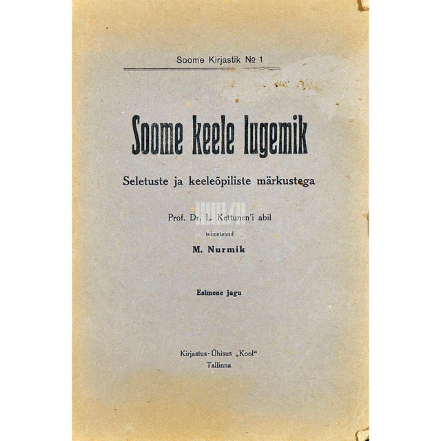 … - Soome keele lugemik. Seletuste ja keeleõpiliste märkustega…