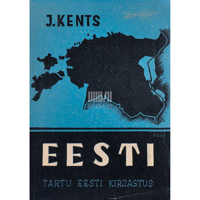 Jakob Kents - Eesti. Maateaduse õpik gümnaasiumi III klassile