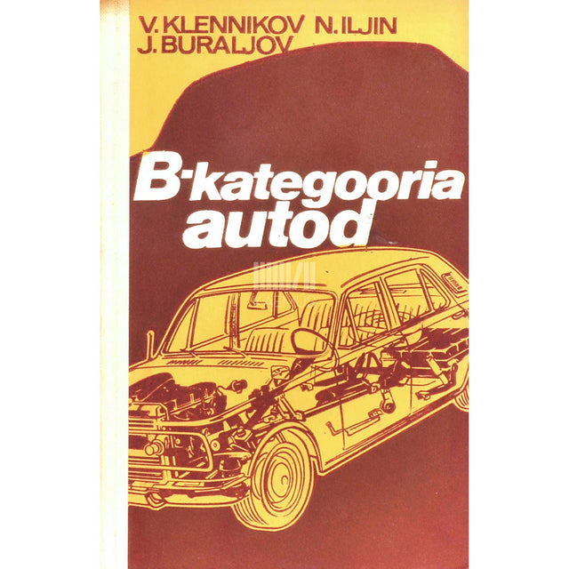 Vladimir Klennikov - B-kategooria autod. Autojuhi õpik