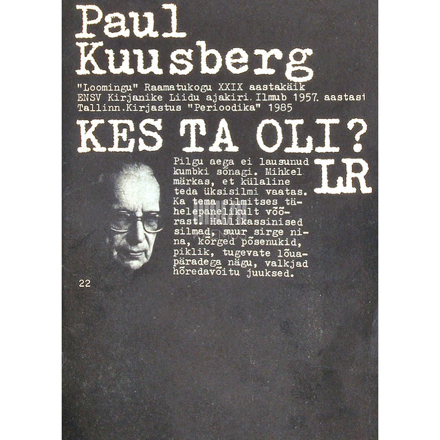 Paul Kuusberg - Kes ta oli?