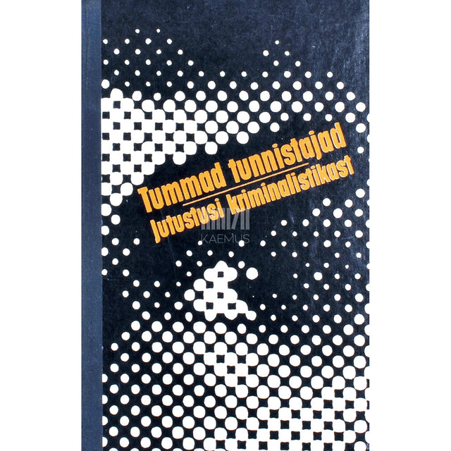 Mihhail Ljubarski, Vladimir Sanov - Tummad tunnistajad. Jutustusi kriminalistikast