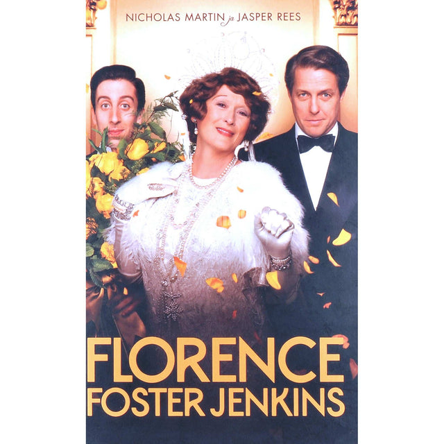 Nicholas Martin - Florence Foster Jenkins. Hämmastav lugu Ameerika tuntuimast ja vähim hinnatud sopranist