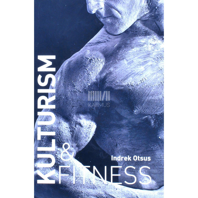 Indrek Otsus - Kulturism & fitness