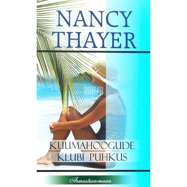 Nancy Thayer - Kuumahoogude klubi puhkus