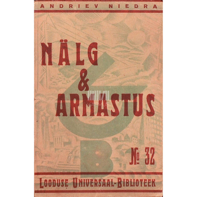 Andrievs Niedra - Nälg ja armastus