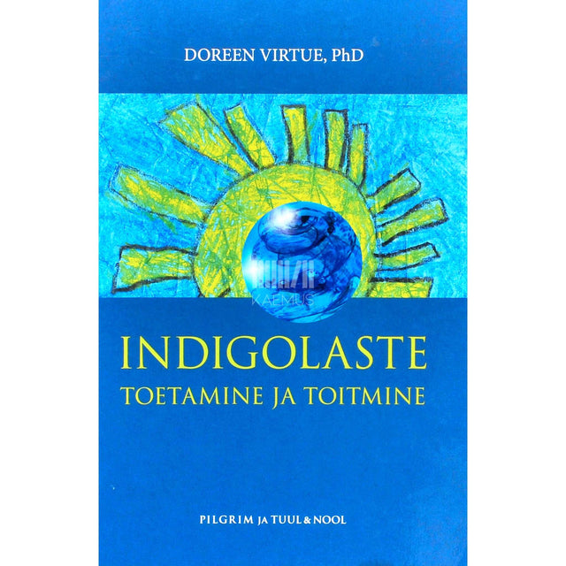 Doreen Virtue - Indigolaste toetamine ja toitmine