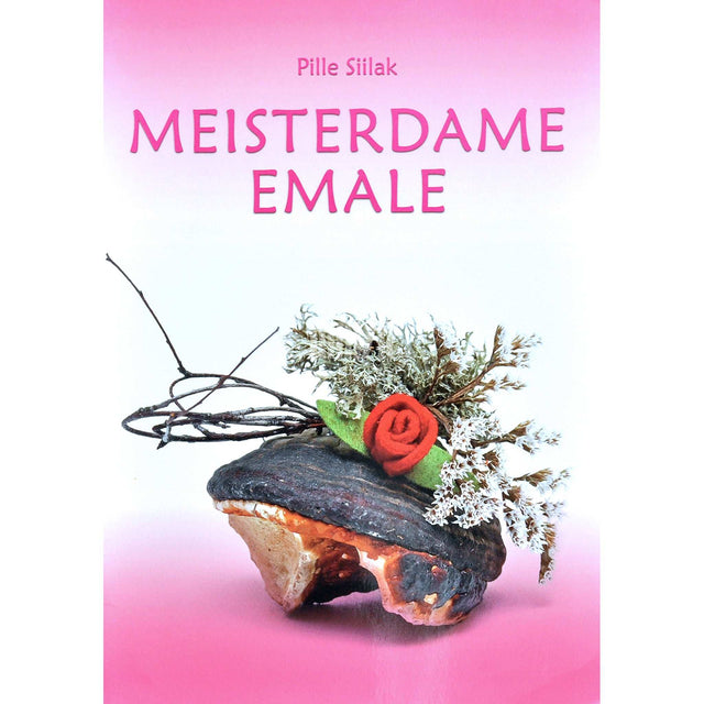Pille Siilak - Meisterdame emale