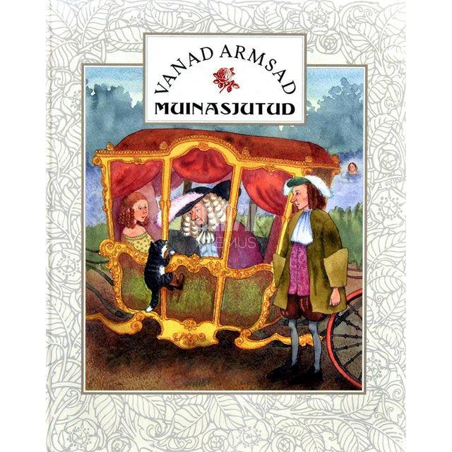 … - Vanad armsad muinasjutud