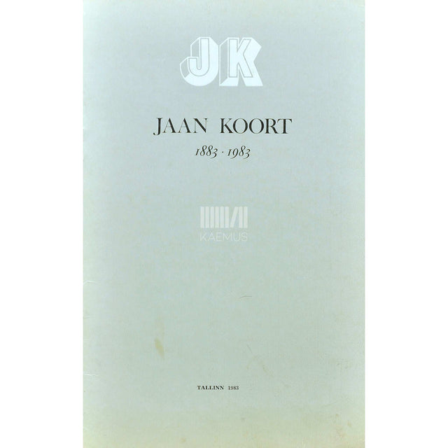 … - Jaan Koort 1883-1983. Näituse nimestik