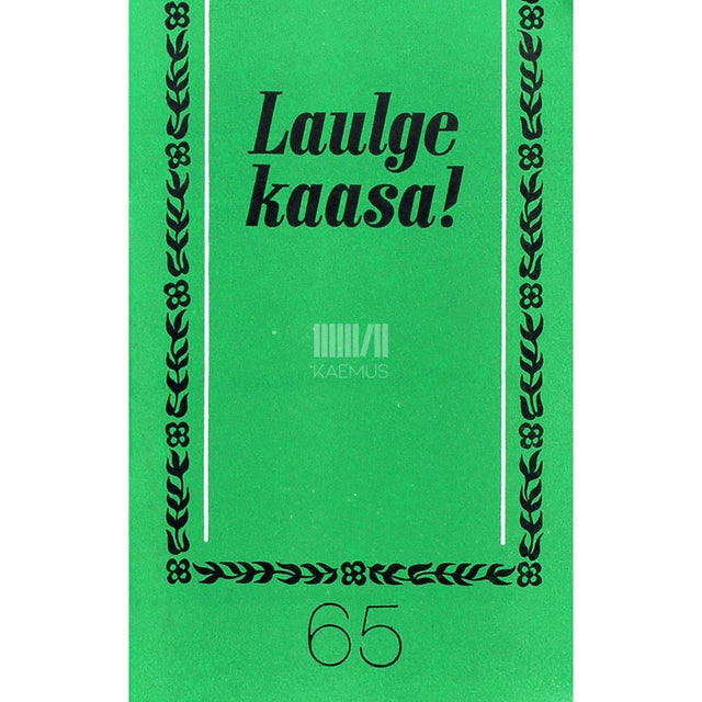 … - Laulge kaasa 65. osa