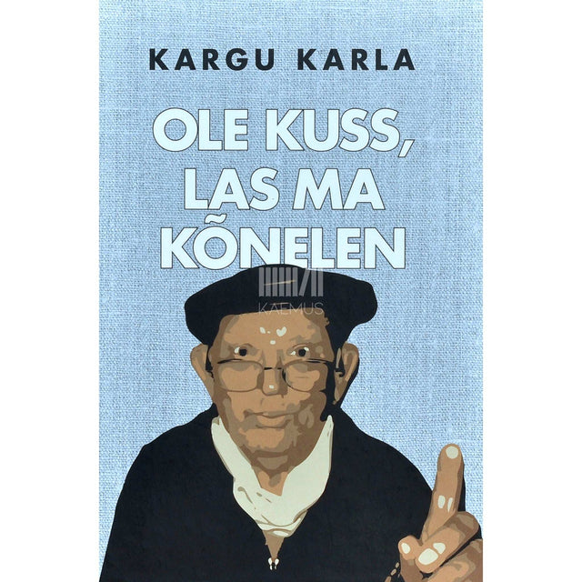 Kargu Karla - Ole kuss, las ma kõnelen