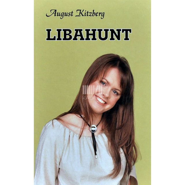 August Kitzberg - Libahunt. Draama viies vaatuses