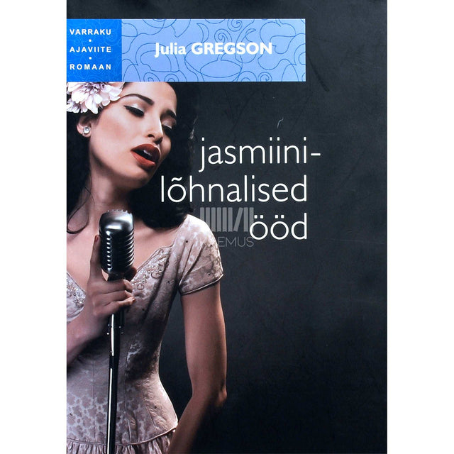 Julia Gregson - Jasmiinilõhnalised ööd