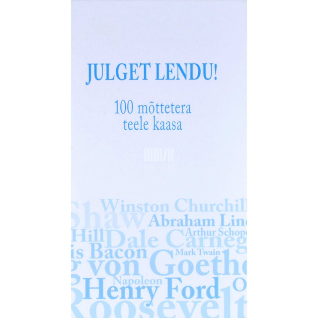 … - Julget lendu! 100 mõttetera teele kaasa