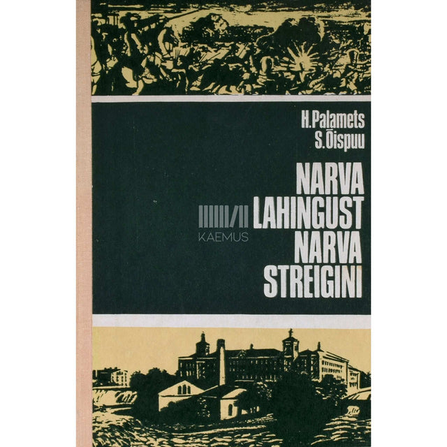 Hillar Palamets, Silvia Õispuu - Narva lahingust Narva streigini. Õppevahend keskkoolile