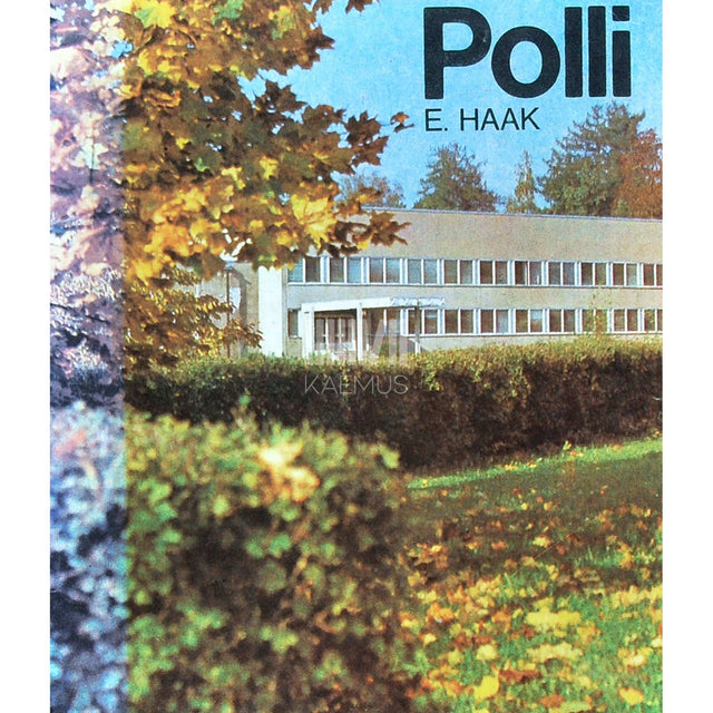 Edgar Haak - Polli. Katsebaasi tutvustaja