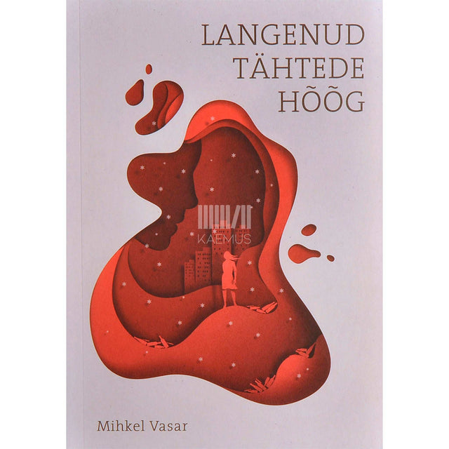 Mihkel Vasar - Langenud tähtede hõõg. Morbiidne ilu