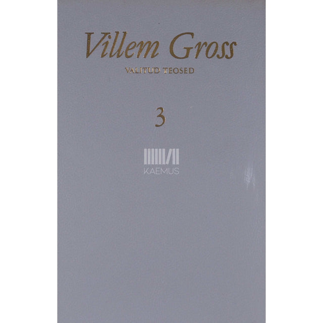 Villem Gross - Talvepuhkus. Vaikimise motiivid. Ülekoormatud paadis