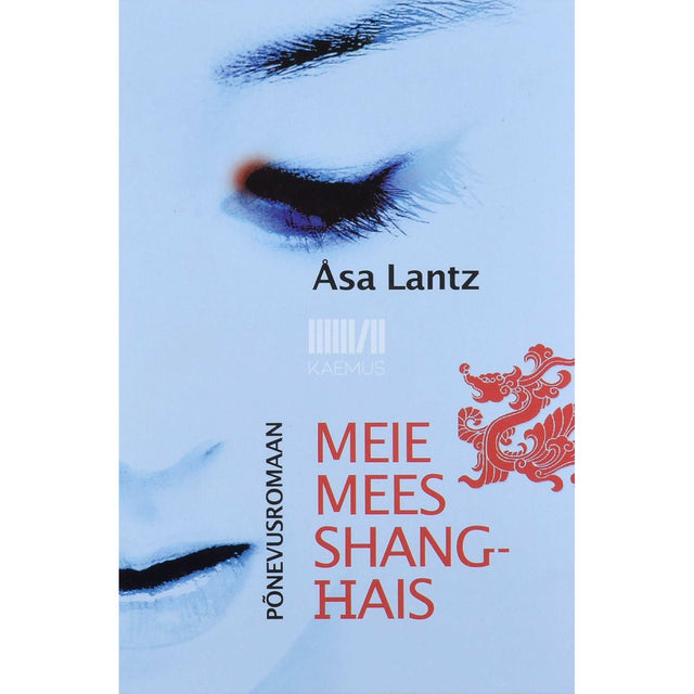 Åsa Lantz - Meie mees Shanghais 2. osa