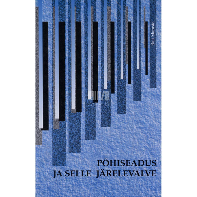 Rait Maruste - Põhiseadus ja selle järelevalve. Võrdlevad selgitused. Kommentaarid