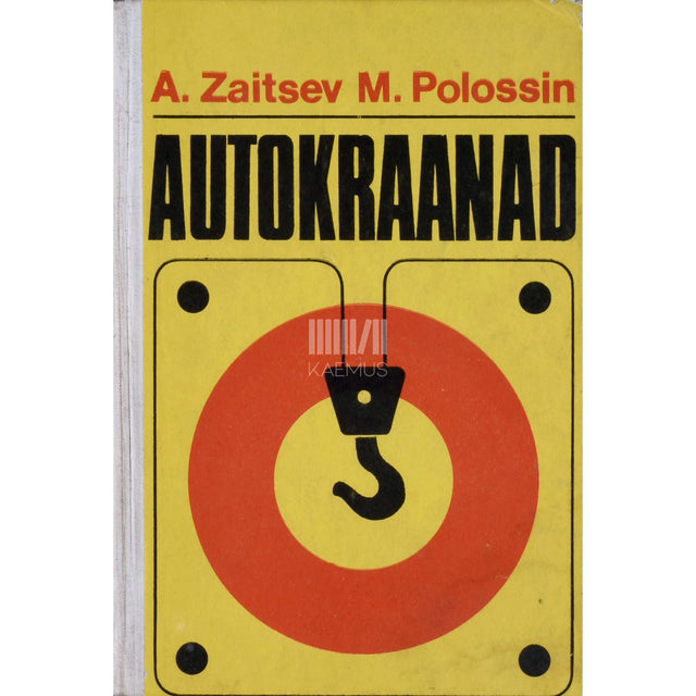 Mitrofan Polossin, Leonid Zaitsev - Autokraanad