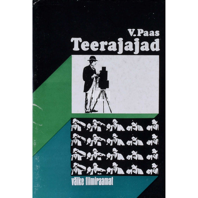 Veste Paas - Teerajajad. Kinematograafia ajaloost