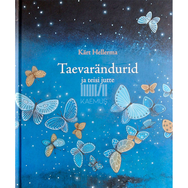 Kärt Hellerma - Taevarändurid ja teisi jutte