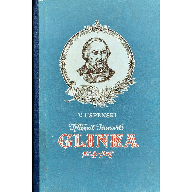 Vsevolod Uspenski - Mihhail Ivanovitš Glinka 1804-1857