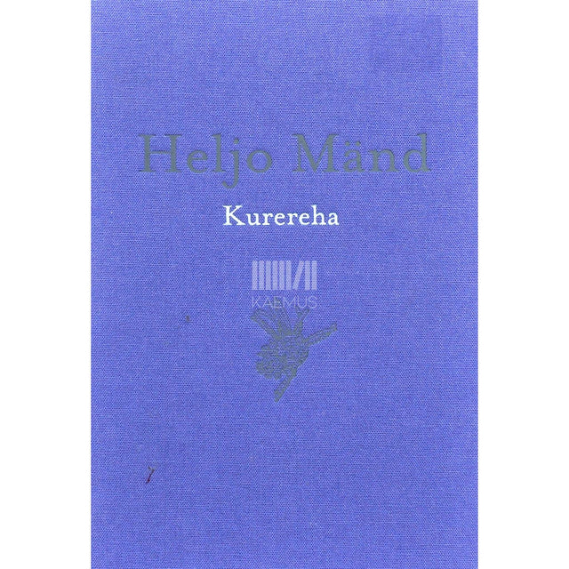 Heljo Mänd - Kurereha. Kirjanduslikud memuaarid 3. osa