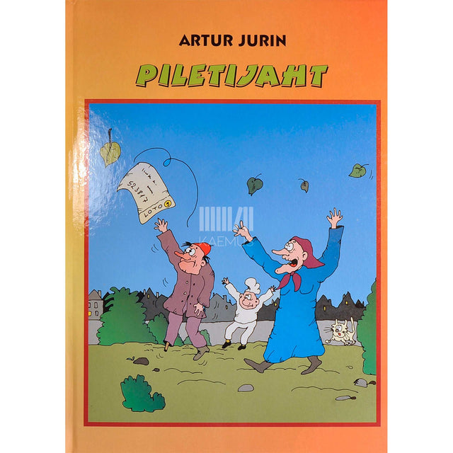 Artur Jurin - Piletijaht. Uued segadused Kilulibeda teel