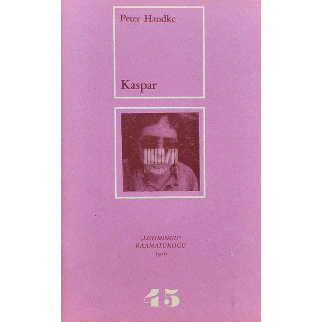 Peter Handke - Kaspar