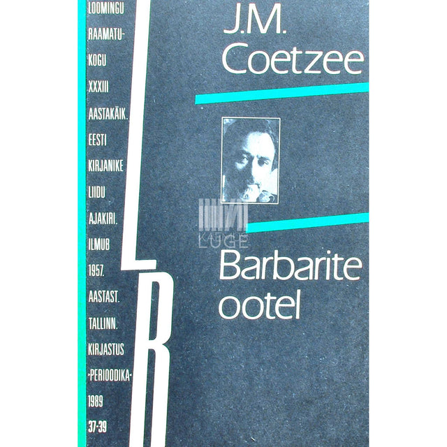 J. M. Coetzee - Barbarite ootel