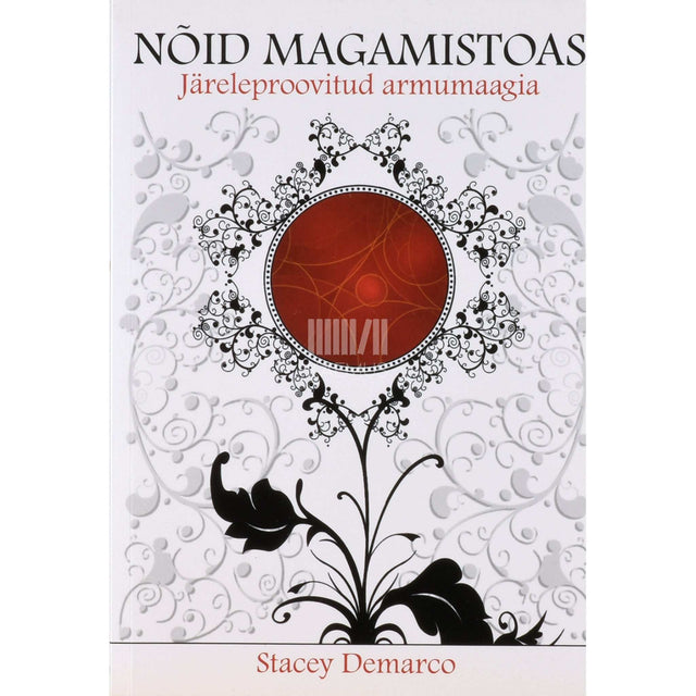 Stacey Demarco - Nõid magamistoas. Järeleproovitud armumaagia