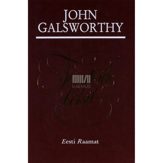John Galsworthy - Forsyte'ide börsil