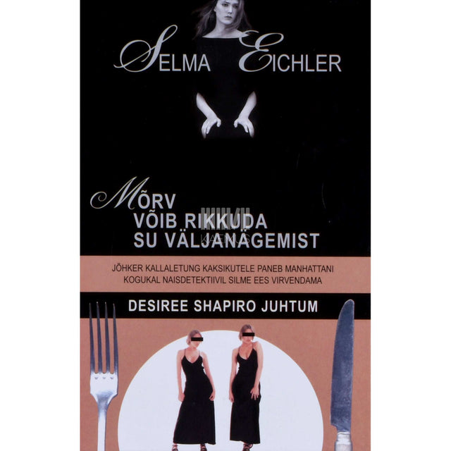 Selma Eichler - Mõrv võib rikkuda su väljanägemist