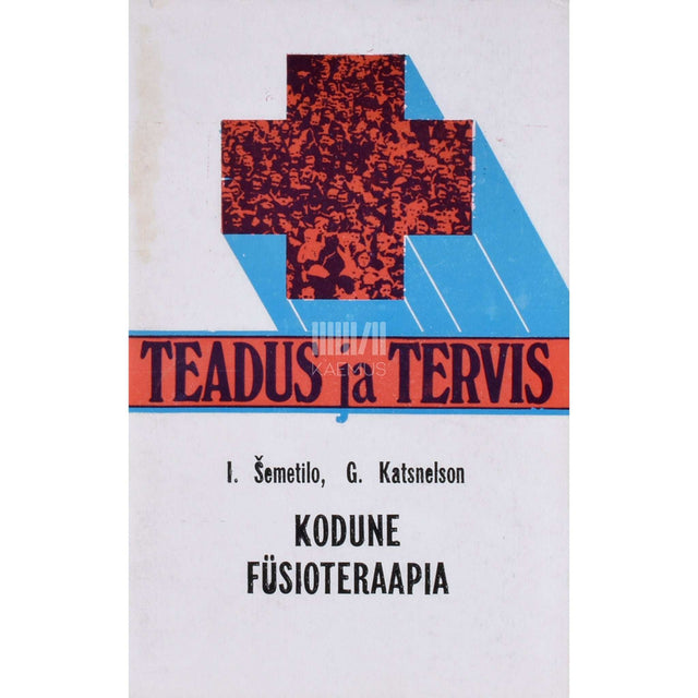 Grigori Katsnelson, Igor Šemetilo - Kodune füsioteraapia