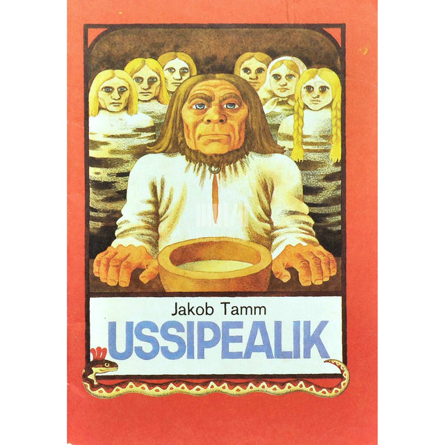 Jakob Tamm - Ussipealik. Valimik luuletusi, ballaade, valme