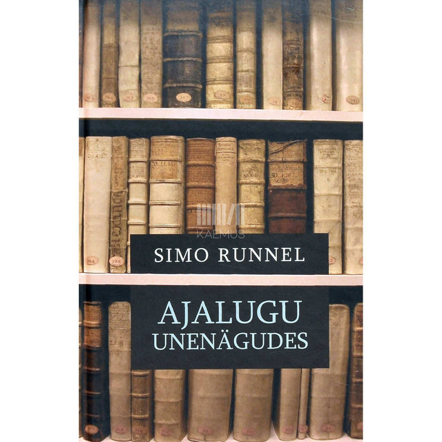 Simo Runnel - Ajalugu unenägudes
