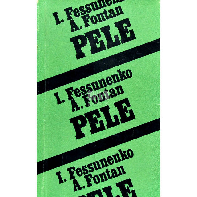 Igor Fessunenko, Alan Fontan - Pele. Brasiilia jalgpallur